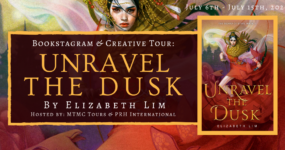 Bookstagram & Creative Tour Sign Ups: Unravel the Dusk by Elizabeth Lim **NOW CLOSED**