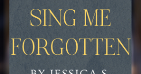 Cover Reveal Sign-Ups: Sing Me Forgotten by Jessica S. Olson **NOW CLOSED**