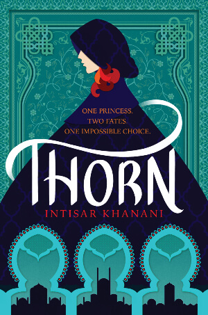 Bookstagram Tour Sign Ups: Thorn by Intisar Khanani **NOW CLOSED**