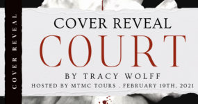Cover Reveal Sign-Ups: Court by Tracy Wolff  **NOW CLOSED**