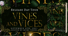 Release Day Tour Sign Ups: Vines and Vices by Kate Sparkes **NOW CLOSED**