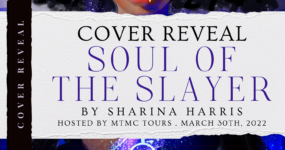 Cover Reveal Sign-Ups: Soul of the Slayer by Sharina Harris **NOW CLOSED**