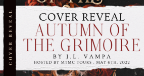 Cover Reveal Sign Ups: Autumn of the Grimoire by J.L. Vampa **NOW CLOSED