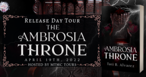Release Day Tour Sign Ups: The Ambrosia Throne by Tati B. Alvarez **NOW CLOSED**