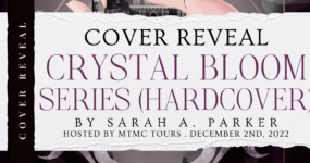 Cover Reveal Sign Ups: Crystal Bloom Series (Hardcover Editions) by Sarah A. Parker [**NOW CLOSED**]