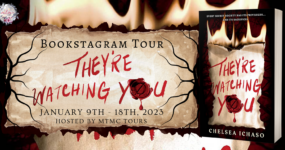 Bookstagram Tour Sign Ups: They’re Watching You by Chelsea Ichaso [**NOW CLOSED**]