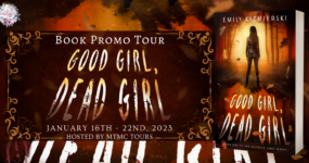 Book Promo Sign Ups: Good Girl, Dead Girl by Emily Kazmierski [**NOW CLOSED**]