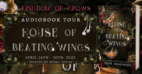 Audiobook Tour Sign Ups: House of Beating Wings by Olivia Wildenstein [**NOW CLOSED**]