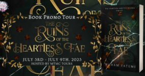 Book Promo Sign Ups: The Ruins of the Heartless Fae by Maham Fatemi [**NOW CLOSED**]