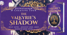 Bookstagram & Creative Tour Sign Ups: The Valkyrie’s Shadow by Tiana Warner [**NOW CLOSED**]