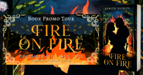Book Promo Sign Ups: Fire on Fire by Kyrstie Nickles [ ** NOW CLOSED ** ]