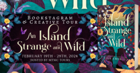 Bookstagram & Creative Tour Sign Ups: An Island Strange and Wild by Lisa Amowitz [ ** NOW CLOSED ** ]