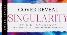 Cover Reveal Sign Ups: Singularity by S.E. Anderson [ ** NOW CLOSED ** ]