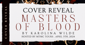 Cover Reveal Sign Ups: Masters of Blood by Karolina Wilde [ ** NOW CLOSED ** ]