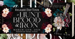 Release Day Tour Sign Ups: A Hunt of Blood & Iron by Cara Nox [ **NOW CLOSED** ]