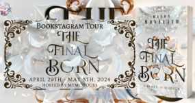 Bookstagram Tour Sign Ups: The Final Born by Mason Monteith [ ** NOW CLOSED ** ]