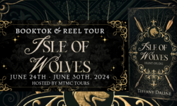 BookTok & Reel Tour Sign Ups: Isle of Wolves by Tiffany Daune