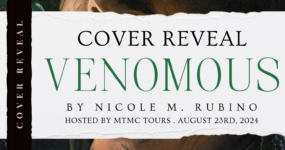 Cover Reveal Sign Ups: Venomous by Nicole M. Rubino [ ** NOW CLOSED ** ]