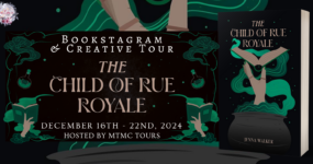 Bookstagram & Creative Tour Sign Ups: The Child of Rue Royale by Jenna Walker [ ** NOW CLOSED ** ]