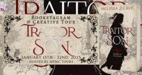 Bookstagram & Creative Tour Sign Ups: Traitor Son by Melissa Cave [ **NOW CLOSED** ]