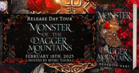 Release Day Tour Sign Ups: Monster of the Dagger Mountains by Meredith Hart [ ** NOW CLOSED ** ]