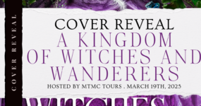 Cover Reveal Sign Ups: A Kingdom of Witches and Wanderers by Leslie O’Sullivan [** NOW CLOSED **]