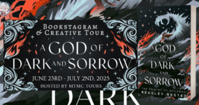 Bookstagram & Creative Tour Sign Ups: A God of Dark and Sorrow by Beasley Nester [ ** NOW CLOSED ** ]