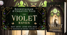 Bookstagram & Creative Tour Sign Ups: The Violet Raven by E.E. Star [ ** NOW CLOSED ** ]