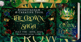 Bookstagram & Creative Tour Sign Ups: The Crown Saga by Brindi Quinn
