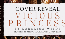 Cover Reveal Sign Ups: Vicious Princess by Karolina Wilde