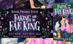 Book Promo Sign Ups: Faking with the Fae King by Krista Luna