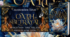 Audiobook Tour Sign Ups: Oath of Betrayal by Olena Nikitin [ ** NOW CLOSED ** ]