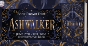 Book Promo Sign Ups: Ashwalker by S.M. Gaither [ ** NOW CLOSED ** ]