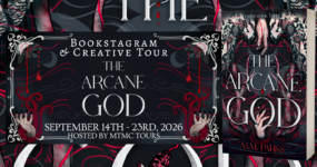 Bookstagram & Creative Tour Sign Ups: The Arcane God by M.M. Parks [ ** NOW CLOSED ** ]