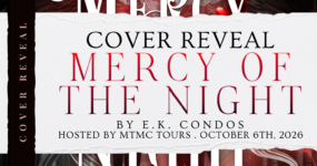 Cover Reveal Sign Ups: Mercy of the Night by E.K. Condos