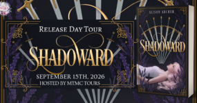 Release Day Tour Sign Ups: Shadoward by Alison Archer [ ** NOW CLOSED ** ]