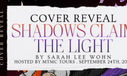 Cover Reveal Sign Ups: Shadows Claim the Light by Sarah Lee Wohn