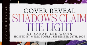 Cover Reveal Sign Ups: Shadows Claim the Light by Sarah Lee Wohn