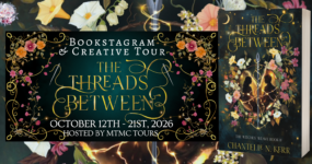 Bookstagram & Creative Tour Sign Ups: The Threads Between by Chantelle N. Kerr