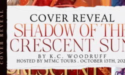Cover Reveal Sign Ups: Shadow of the Crescent Sun by K.C. Woodruff